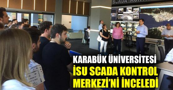 Karabük Üniversitesi, İSU SCADA Kontrol Merkezini İnceledi