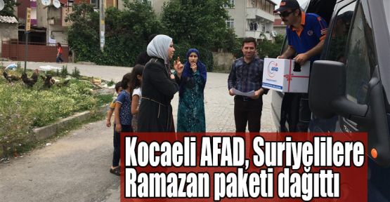 Kocaeli AFAD, Suriyelilere Ramazan paketi dağıttı