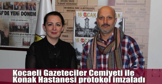 Kocaeli Gazeteciler Cemiyeti ile Konak Hastanesi protokol imzaladı 