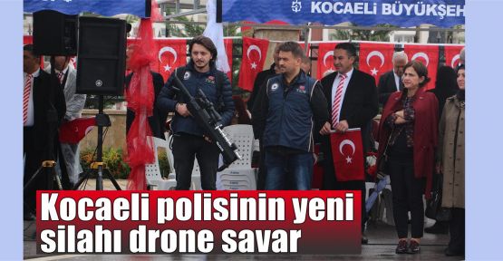  Kocaeli polisinin yeni silahı drone savar