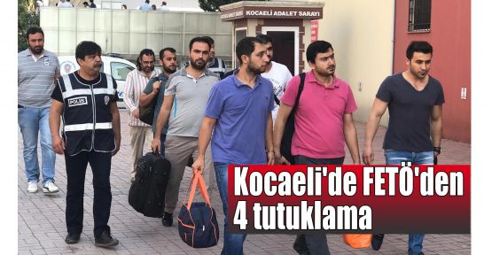  Kocaeli'de FETÖ'den 4 tutuklama