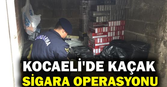  Kocaeli'de kaçak sigara operasyonu