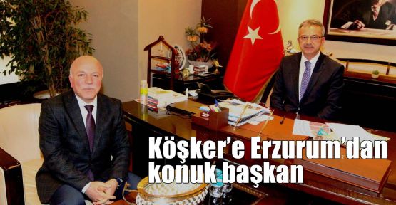 Köşker’e Erzurum’dan konuk başkan
