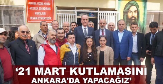  Kurtulmuş: 21 Mart kutlamasını Ankara'da yapacağız