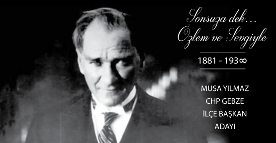 Musa Yılmaz 10 Kasım Atatürk'ü Anma