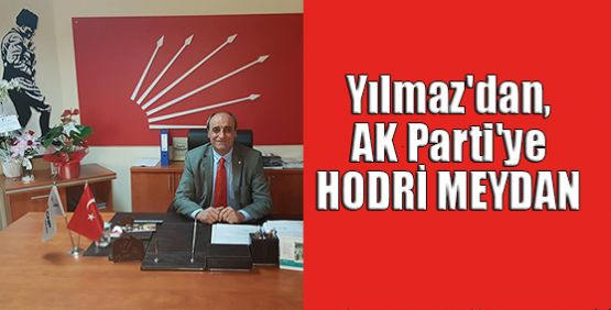 Musa Yılmaz'dan, AK Parti'ye hodri meydan