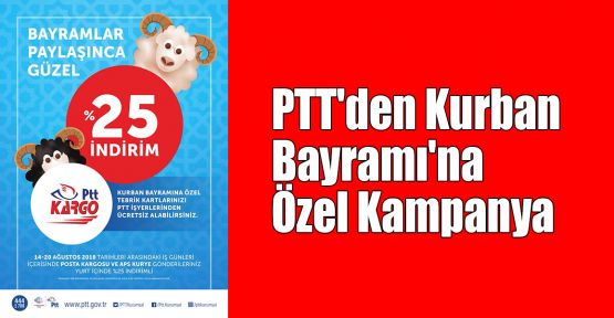 PTT'den Kurban Bayramı'na özel kampanya
