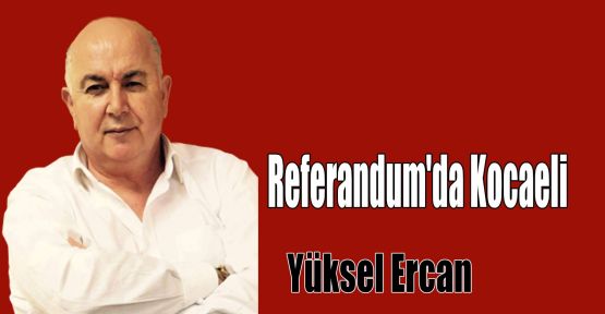 Referandum'da Kocaeli