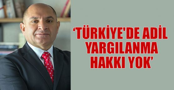 Tarhan: Türkiye'de adil yargılanma hakkı yok