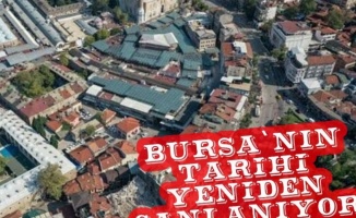Bursa'nın tarihi yeniden canlanıyor 