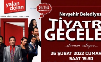  ‘Yalan Dolan’ adlı tiyatro oyunu  Nevşehir’de sahnelenecek
