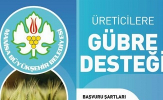 Manisa Büyükşehir'den üreticilere 3,1 milyon liralık gübre desteği