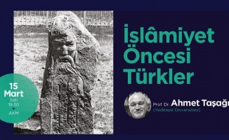 Sakarya'da İslamiyet Öncesi Türkler AKM’de konuşulacak