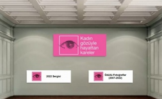 'Kadın Gözüyle Hayattan Kareler'e dijital sergi