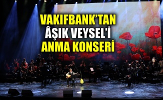 VakıfBank’tan, Âşık Veysel’i anma konseri