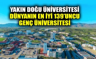Yakın Doğu Üniversitesi, dünyanın en iyi 139’uncu genç üniversitesi