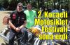  2. Kocaeli Motosiklet Festivali sona erdi