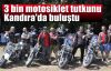 3 bin motosiklet tutkunu Kandıra'da buluştu