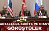 Antalya'da Suriye ve Irak zirvesi
