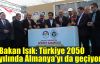  Bakan Işık: Türkiye 2050 yılında Almanya'yı da geçiyor