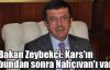  Bakan Zeybekçi: Kars'ın bundan sonra Nahçıvan'ı var