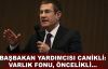  Başbakan Yardımcısı Canikli: Varlık Fonu, öncelikli...