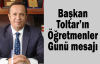 Başkan Toltar’ın Öğretmenler Günü mesajı