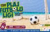 Büyükşehir'den Plaj Futbolu Ligi
