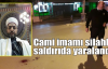  Cami imamı silahlı saldırıda yaralandı