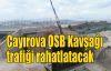 Çayırova OSB Kavşağı trafiği rahatlatacak
