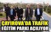  Çayırova'da Trafik Eğitim Parkı açılıyor