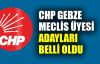  CHP Gebze meclis üyesi adayları belli oldu