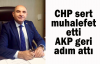 CHP sert muhalefet etti, AKP geri adım attı