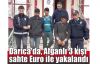   Darıca'da, Afganlı 3 kişi sahte Euro ile yakalandı