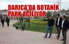  Darıca'da botanik park açılıyor