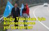  Doğu Türkistan için kilometrelerce yol yürüyorlar