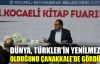  Dünya, Türkler'in yenilmez olduğunu Çanakkale’de gördü