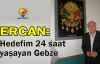  Ercan: Hedefim 24 saat yaşayan Gebze