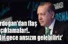  Erdoğan'dan flaş açıklamalar!.. 'Bir gece ansızın gelebiliriz'