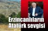 Erzincanlıların Atatürk sevgisi