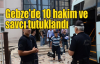 Gebze'de 10 hakim ve savcı tutuklandı