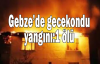 Gebze’de gecekondu yangını:1 ölü