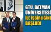  GTÜ, Batman Üniversitesi ile işbirliğine başladı
