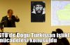 GTÜ'de Doğu Türkistan istiklal mücadelesi konuşuldu