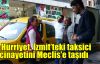  Hürriyet, taksici cinayetini Meclis'e taşıdı