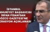 İstanbul Cumhuriyet Başsavcısı İrfan Fidan'dan Sözcü Gazetesi'ne operasyon açıklaması