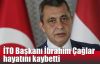  İTO Başkanı İbrahim Çağlar hayatını kaybetti
