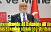  Karamollaoğlu: AB Bakanlığı, AB’den Çıkış Bakanlığı olarak değiştirilsin