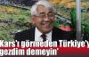   'Kars'ı görmeden Türkiye'yi gezdim demeyin'