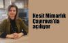 Kesit Mimarlık Çayırova'da açılıyor